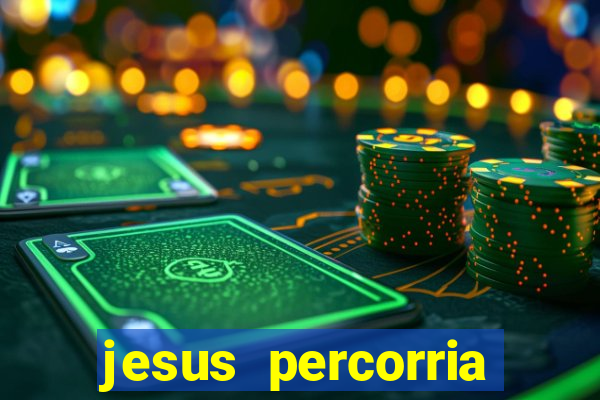 jesus percorria todas as cidades caminho neocatecumenal